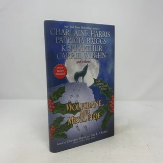 Item #375334 Wolfsbane and Mistletoe. Patricia Briggs Charlaine Harris, Keri Arthur, Carrie Vaughn