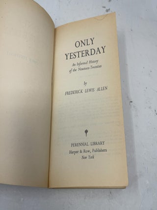 Only Yesterday An Informal History of the 1920's