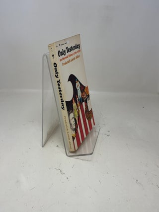 Only Yesterday An Informal History of the 1920's