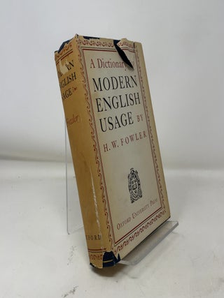 Item #377213 A Dictionary of Modern English Usage. H. W. Fowler