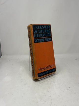 Item #378713 Treasury of Life and Literature: Volume 3. Nelle E. Moore Rollo L. Lyman, Howard C....