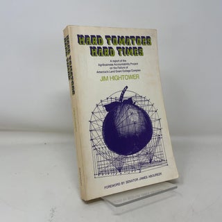 Item #378885 Hard Tomatoes Hard Times. Jim Hightower