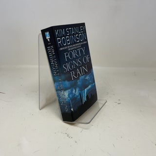 Item #378905 Forty Signs of Rain (Science in the Capital). Kim Stanley Robinson