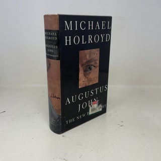 Item #379170 Augustus John: The New Biography. Michael Holroyd
