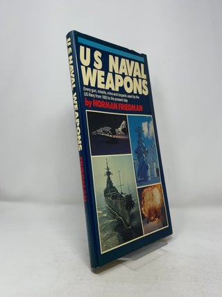 Item #379262 U.S. Naval Weapons: Every Gun, Missile, Mine and Torpedo Used by the U.S. Navy from...