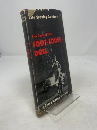 Item #379515 The Case of the Foot-Loose Doll. Erle Stanley Gardner