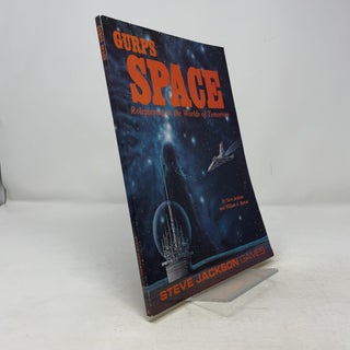 Item #379637 GURPS Space: Roleplaying in the Worlds of Tomorrow. Steve Jackson, William A. Barton