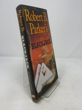 Item #379829 Robert B. Parker's Blackjack. Robert Knott