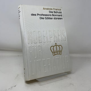 Item #379922 Die Schuld des Professors Bonnard Die Gotter Dursten. Anatole France