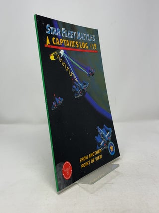 Item #380485 Star Fleet Battles: Captain's Log #19 From Another Point of View. Stephen V. Cole,...