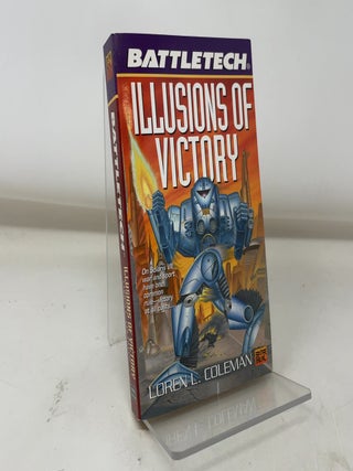 Item #380695 Battletech 47: Illusions of Victory. Loren Coleman