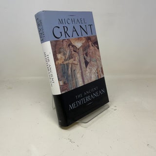 Item #381495 The ancient Mediterranean. Michael Grant