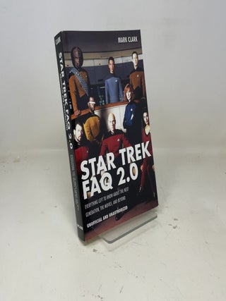 Item #381865 Star Trek FAQ 2.0 (Unofficial and Unauthorized): Everything Left to Know About the...