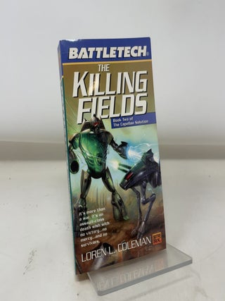 Item #381934 Battletech 45: Killing Fields: Book II of the Capellan Solution. Loren Coleman