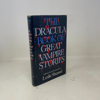 Item #382143 The Dracula book of great vampire stories. leslie-shepard