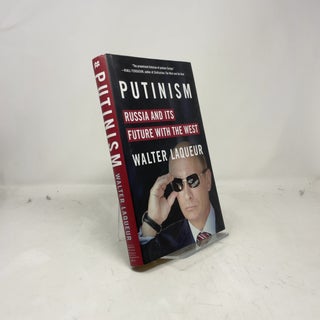 Item #382306 Putinism: Russia and Its Future with the West. Walter Laqueur