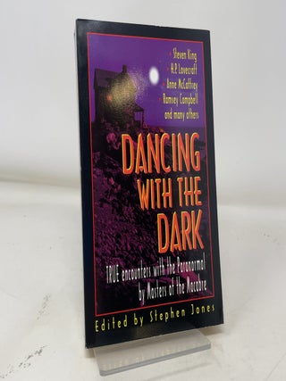 Item #382988 Dancing with the Dark: True Encounters with the Paranormal by Masters of the...