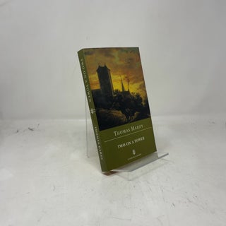 Item #383070 Two on a Tower. Thomas Hardy