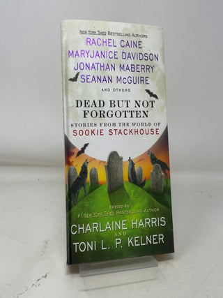 Item #383185 Dead But Not Forgotten: Stories from the World of Sookie Stackhouse. Charlaine Harris