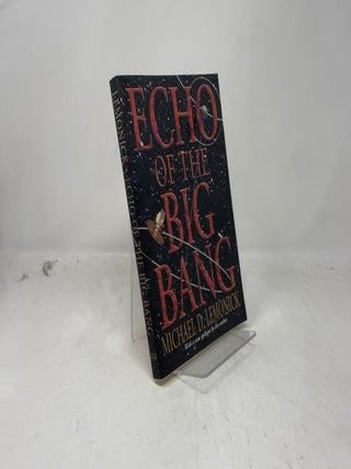 Item #383780 Echo of the Big Bang. Michael D. Lemonick