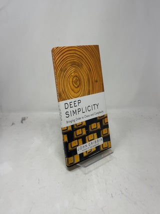 Item #383823 Deep Simplicity: Bringing Order to Chaos and Complexity. John Gribbin