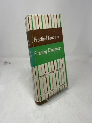Item #383844 Practical Leads to Puzzling Diagnoses. M. D. Walter C. Alvarez, D. SC