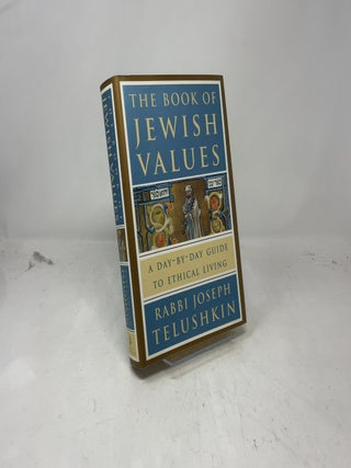 The Book of Jewish Values: A Day-by-Day Guide to Ethical Living