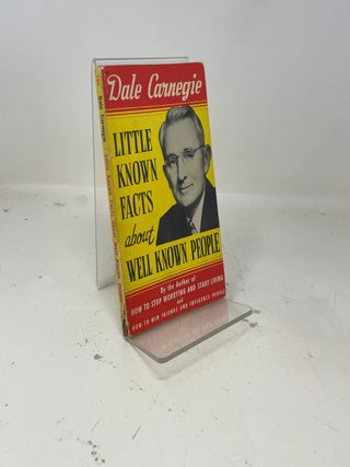 Item #383901 Little Known Facts about Well Known People. Dale Carnegie