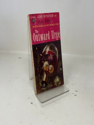 Item #384093 The Outward Urge. John Wyndham