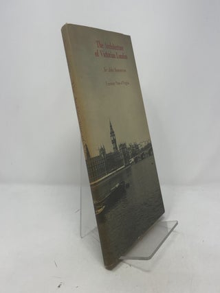 Item #384175 The Architecture of Victorian London. Sir John Summerson