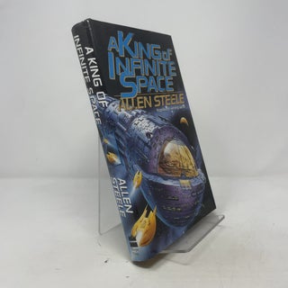 Item #384327 A King of Infinite Space: A Novel. Allen M. Steele