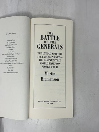 The Battle of the Generals: The Untold Story of the Falaise Pocket-The Campaign That Should Have Won World War II