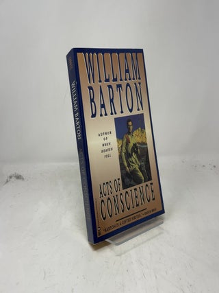 Item #385090 Acts of Conscience. William Barton