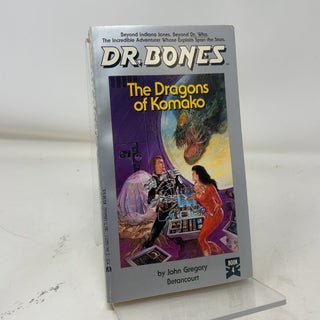 Item #385461 Dr Bones The Dragons of Komako (Dr. Bones, No 4). John Gregory Betancourt