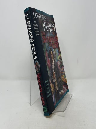 Item #385632 The Shadows of God: The Age of Unreason, Book 4. J. Gregory Keyes