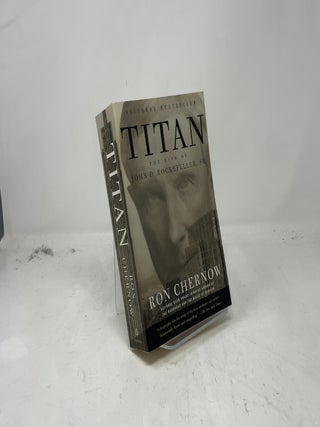 Item #386104 Titan: The Life of John D. Rockefeller, Sr. Ron Chernow