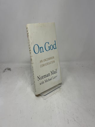 Item #386253 On God: An Uncommon Conversation. Norman Mailer, Michael Lennon