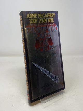 Item #386846 The Ship Who Saved the Worlds. Anne McCaffrey, Jody Lynn Nye