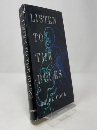Item #387161 Listen to the Blues. Bruce Cook