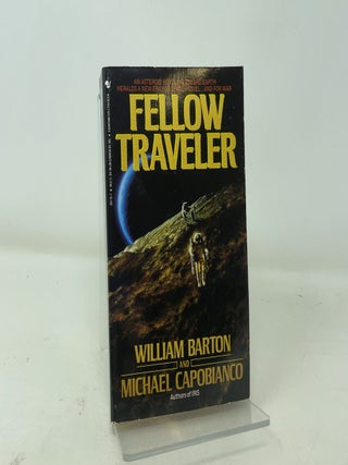 Item #387282 Fellow Traveler. William Barton