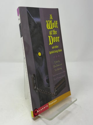 Item #387332 A Wolf at the Door and Other Retold Fairy Tales. Ellen Datlow, Terri Windling