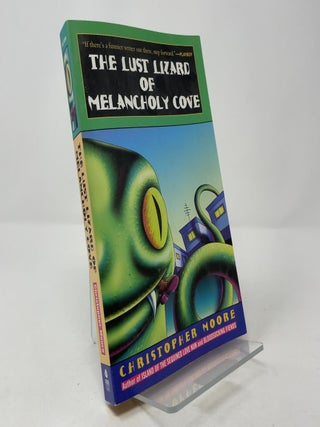 Item #387350 The Lust Lizard of Melancholy Cove. Christopher Moore