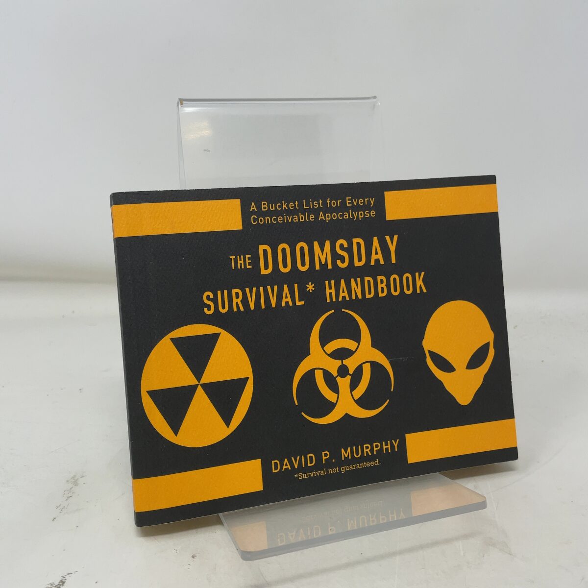 The Doomsday Survival Handbook: A Bucket List for Every Conceivable ...