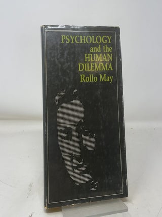 Item #387780 Psychology and the Human Dilemma. Rollo May