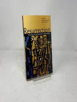 Item #387929 Resurrection: Theological and Scientific Assessments. Robert John Russell Ted...