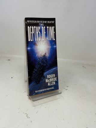 Item #388234 The Depths of Time. Roger Macbride Allen