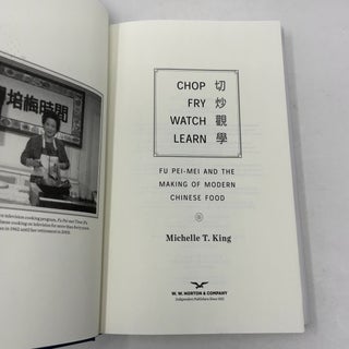 Chop Fry Watch Learn: Fu Pei-Mei and the Making of Modern Chinese Food