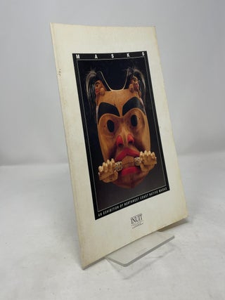 Masks: An Exhibition of Northwest Coast Native Masks