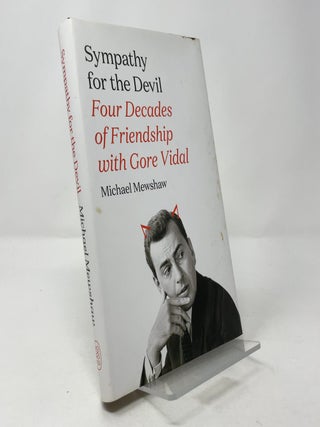 Sympathy for the Devil: Four Decades of Friendship with Gore Vidal
