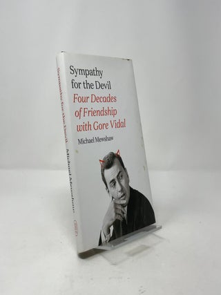 Sympathy for the Devil: Four Decades of Friendship with Gore Vidal